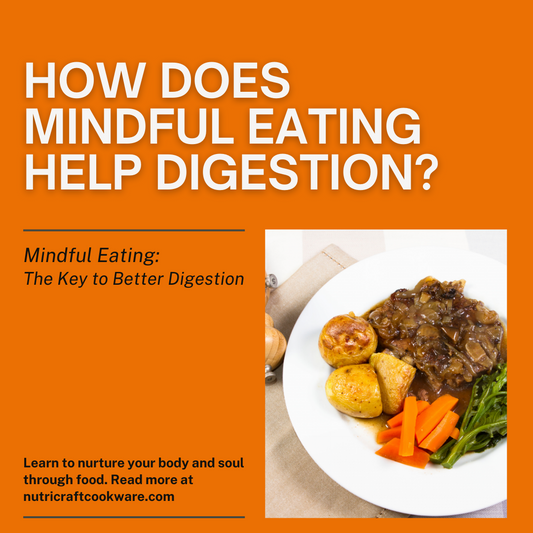 How does mindful eating help digestion?