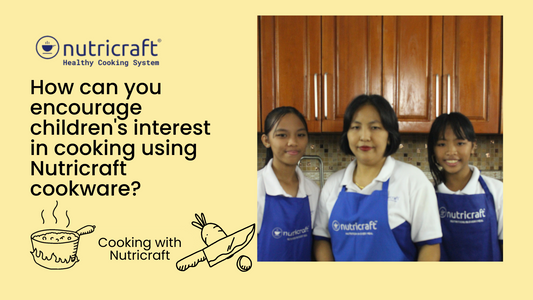How can you encourage children's interest in cooking using Nutricraft cookware?