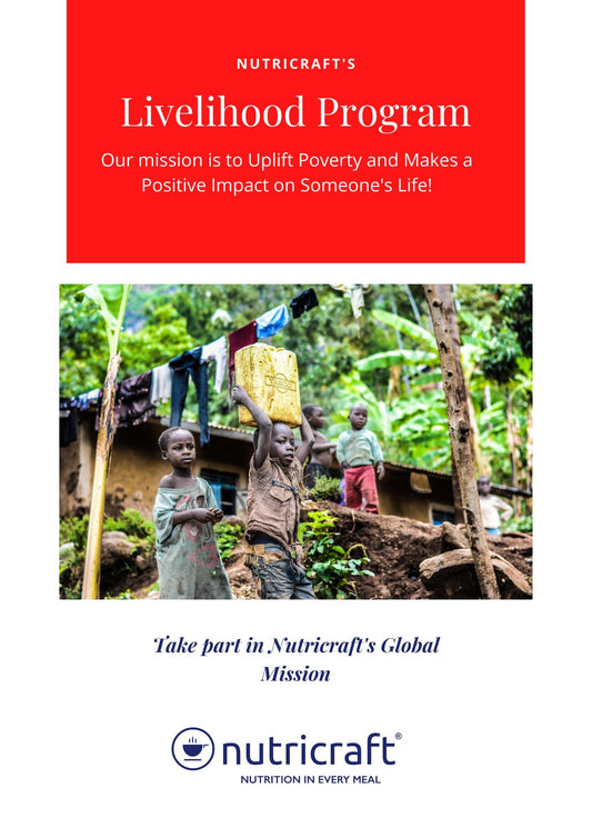 Nutricraft's Livelihood Program: Our mission is to Uplift Poverty and Makes a Positive Impact on Someone's Life